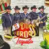 Dos de Oros - Tequila (En Vivo) - Single